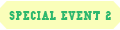 SPECIAL EVENT 2